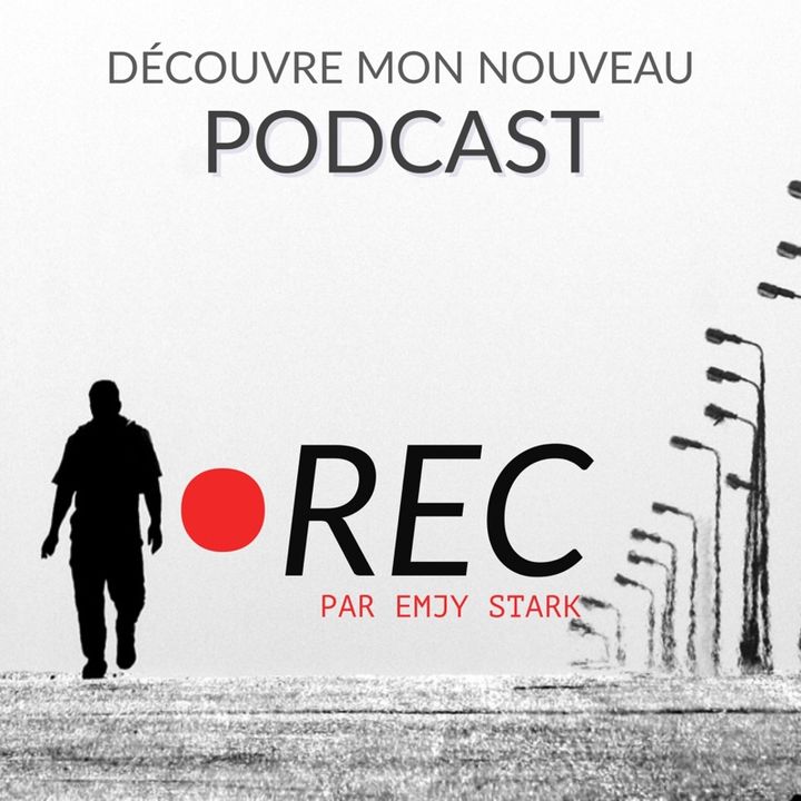 REC : Le streetcast D'Emjy STARK