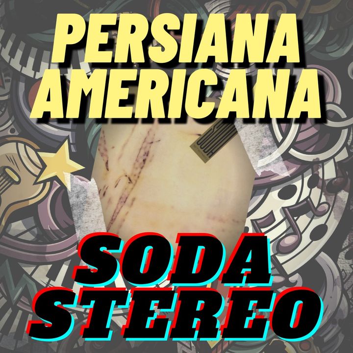 Persiana Americana - Soda Stereo