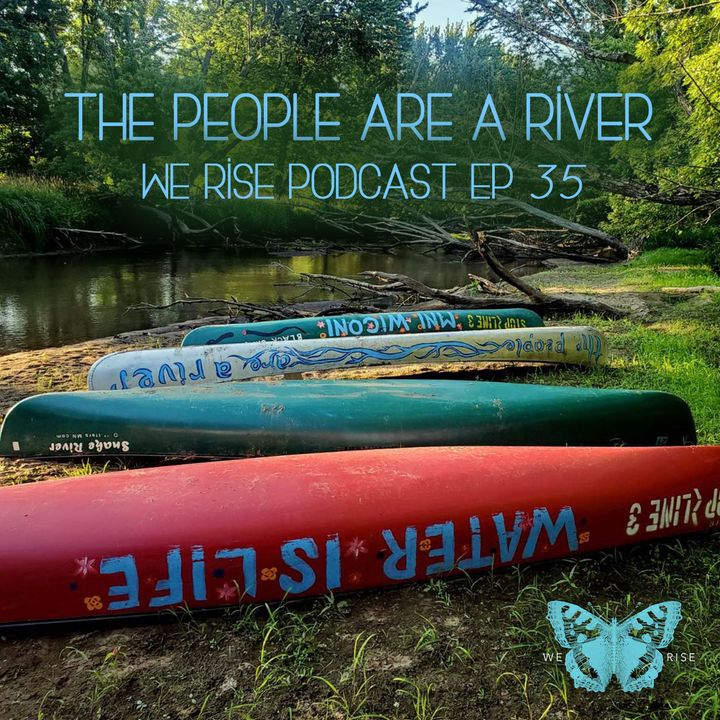 The People are a River, Ep. 35