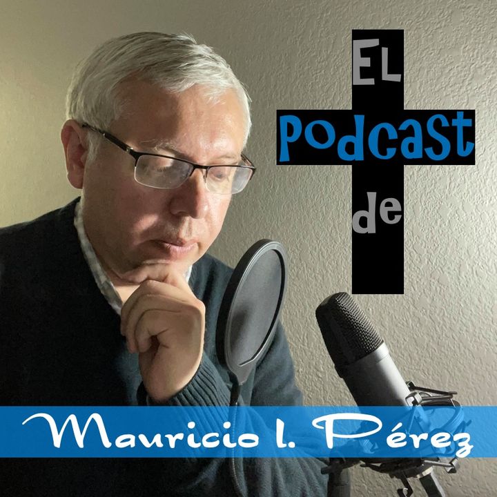 El Podcast de Mauricio Pérez