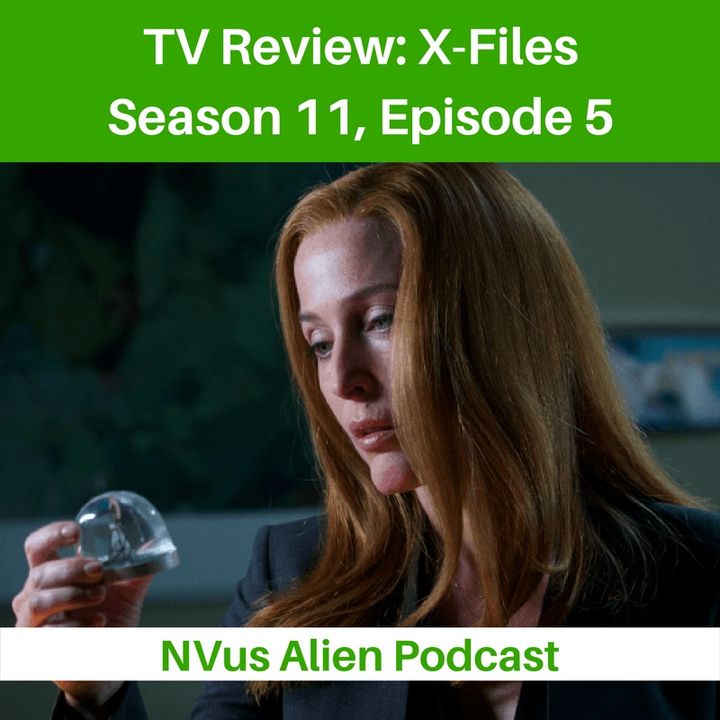 TV Review: X-FILES Season 11, Ep 5 - Ghouli