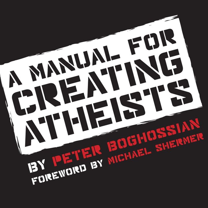 143 Creating Atheists W Peter Boghossian