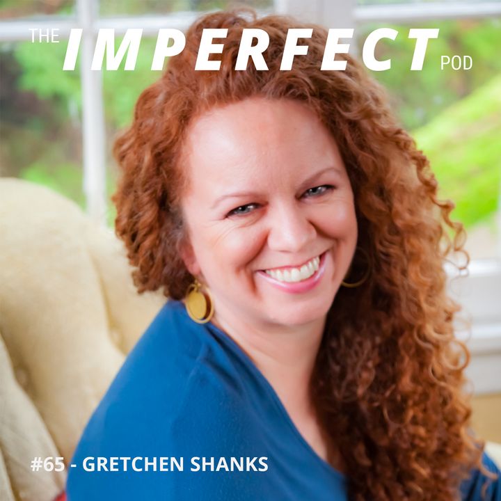 65. Bringing Compassion and Grace to Your Sex and Dating Life with Gretchen Shanks