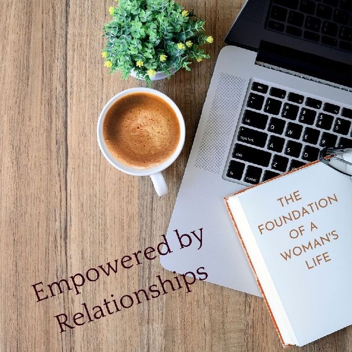 Empowered by Relationships: Empowered by Family