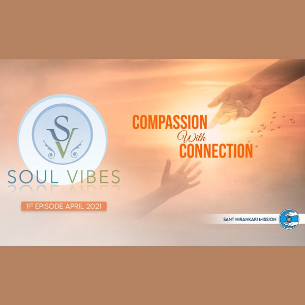 Compassion with Connection: Soul Vibes