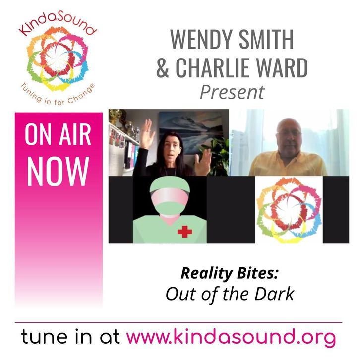 Out of the Dark: Charlie Ward & Wendy Smith Speak to a Vaccine-Free Nurse | Reality Bites with Wendy Smith