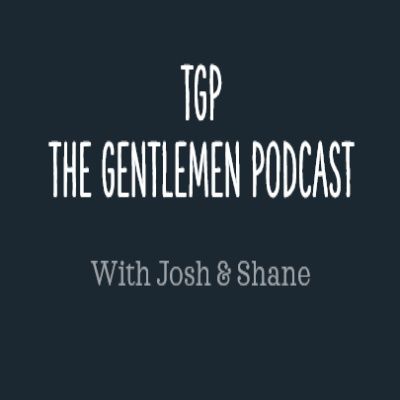 The Gentlemen Podcast