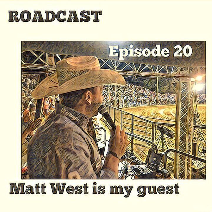 Episode 20 Matt West is my guest