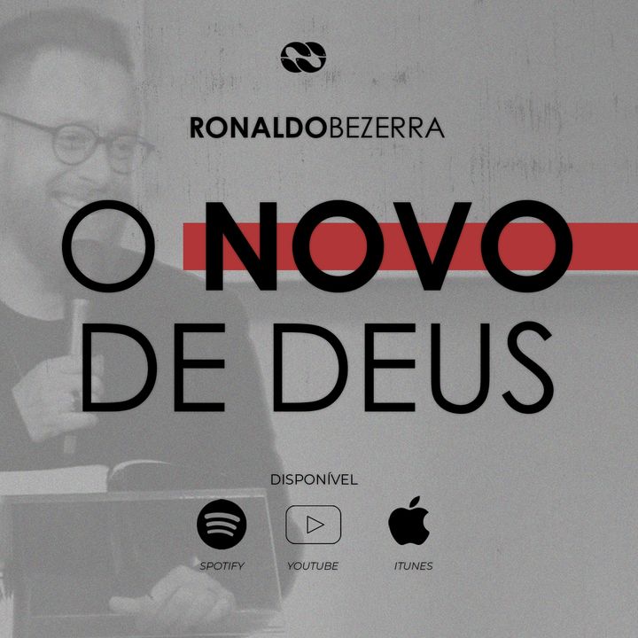 O novo de Deus || pr Ronaldo Bezerra