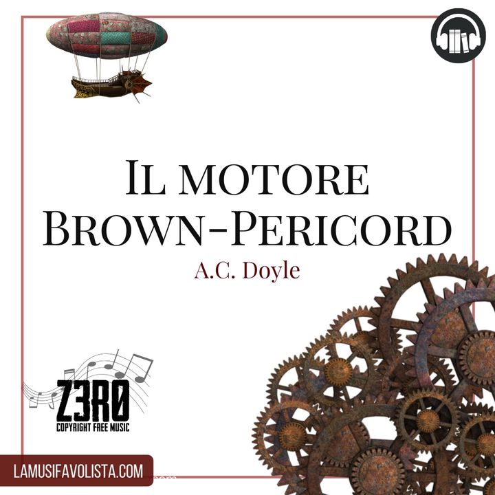 IL MOTORE BROWN-PERICORD • A.C. Doyle ☎ Audioracconto ☎