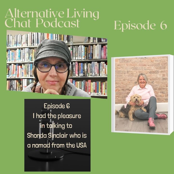 Episode 6 - Shonda Sinclair Living a Nomadic Lifestyle