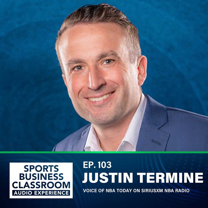 Justin Termine | Voice of NBA Today on SiriusXM NBA Radio  | Path to Broadcasting Excellence (EP. 103)