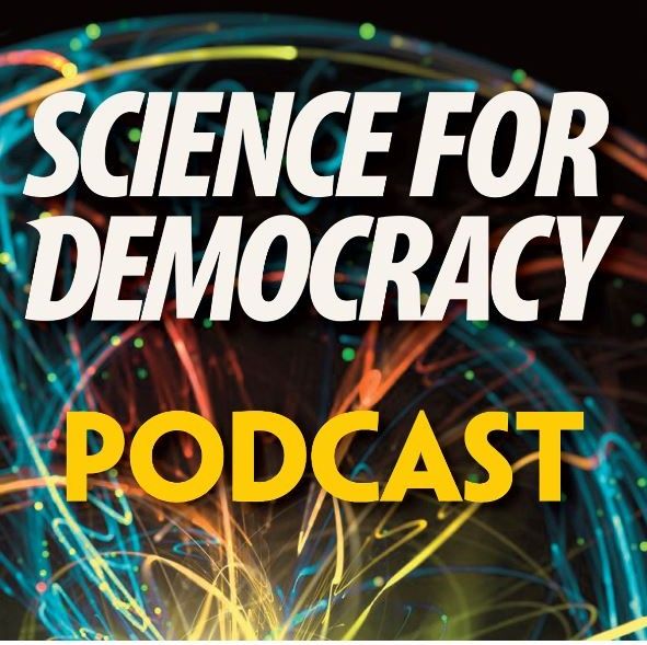 Science for Democracy Podcast