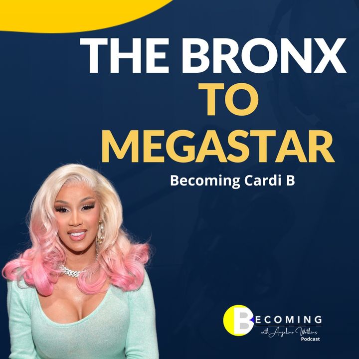 Becoming Cardi B: The Bronx to Megastar