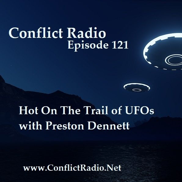 Episode 121  Hot On The Trail of UFOs with Preston Dennett