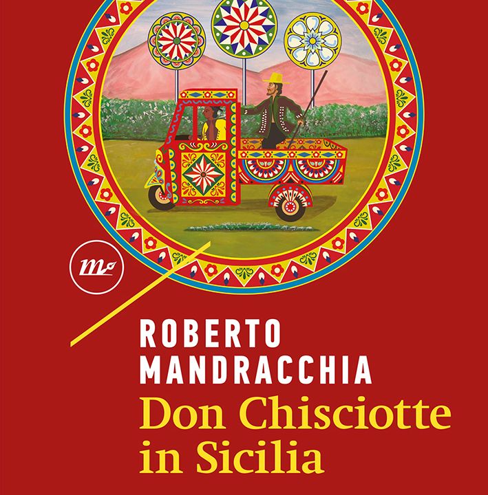 Roberto Mandracchia "Don Chisciotte in Sicilia"