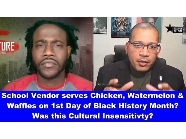 School Vendor serves Chicken, Watermelon, Waffles 1st day of Black History Month
