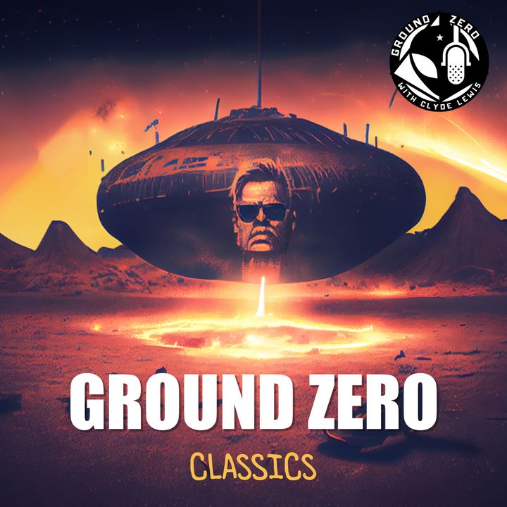 Ground Zero Classics with Clyde Lewis
