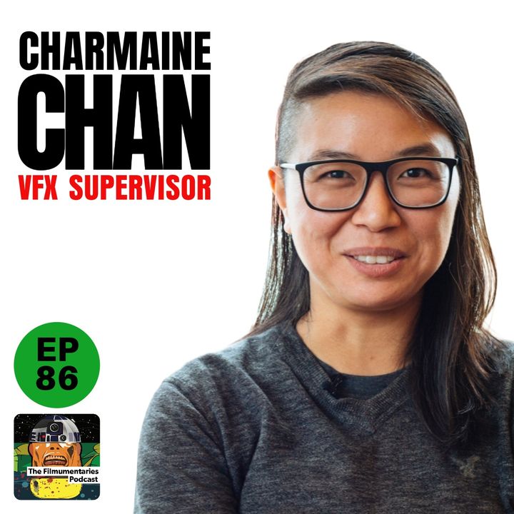 86 - Charmaine Chan - ILM Supervisor on "The Creator"