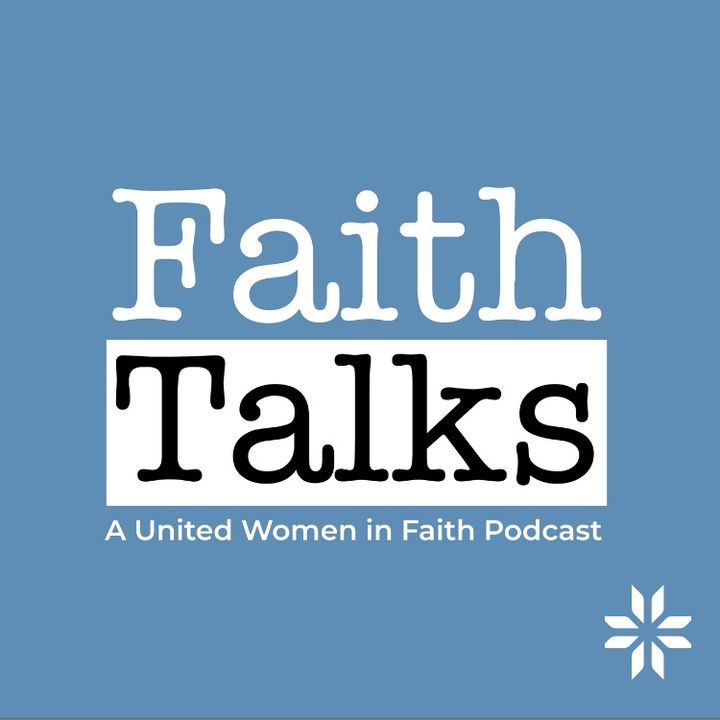 United Women in Faith: Faith Talks