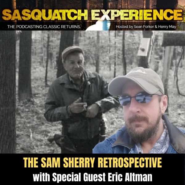 EP 3: The Sam Sherry Retrospective