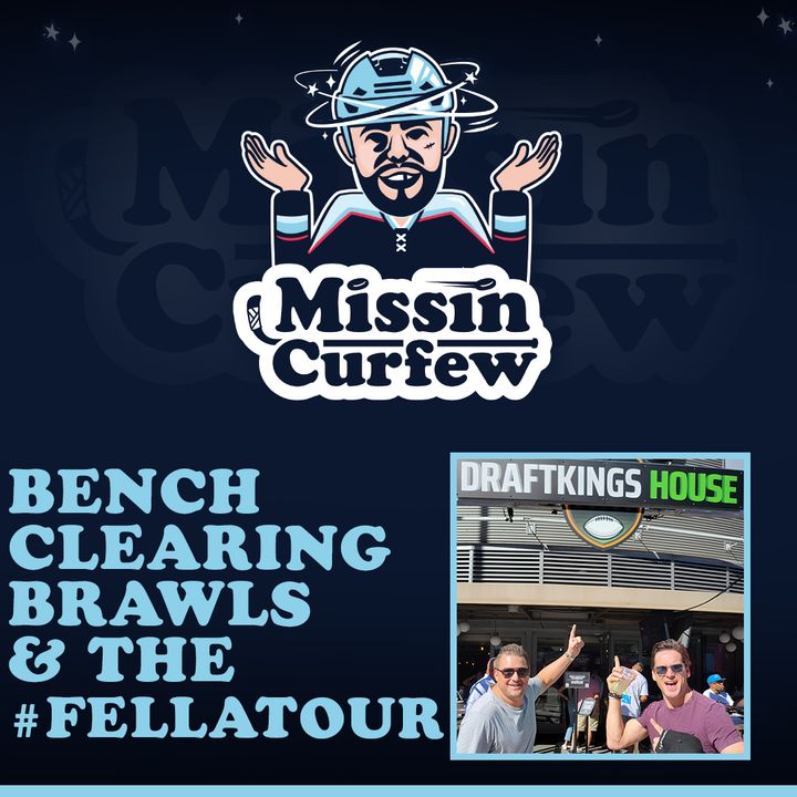 85. Bench Clearing Brawls & The #FellaTour