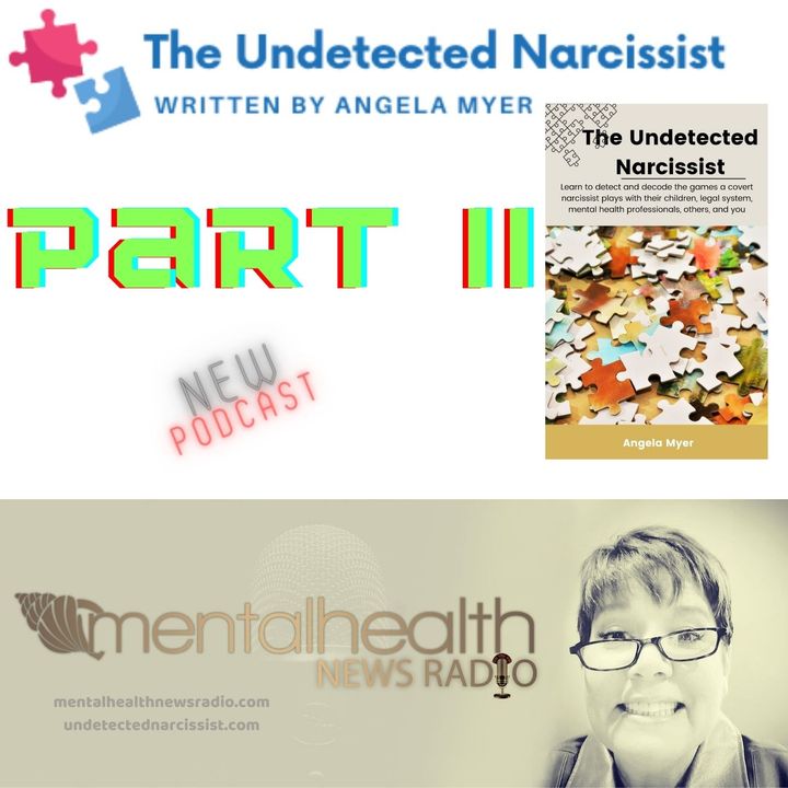 The Undetected Narcissist Part II
