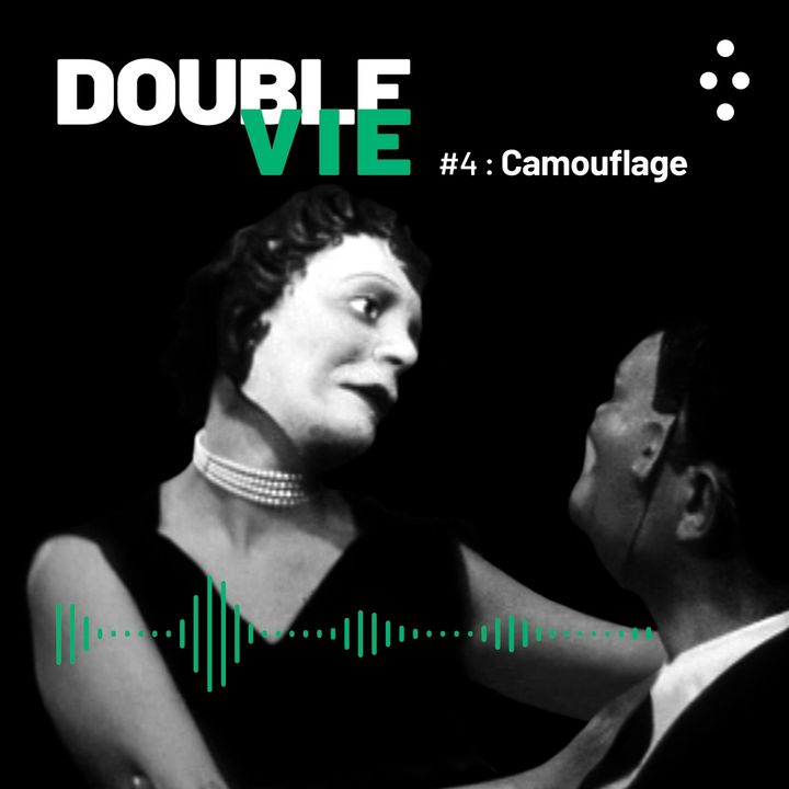 DOUBLE VIE : Episode 4 / Camouflage