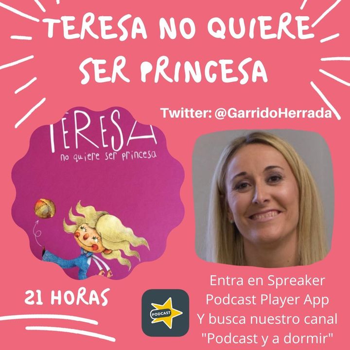 68. Teresa no quiere ser princesa. Ana Garrido.
