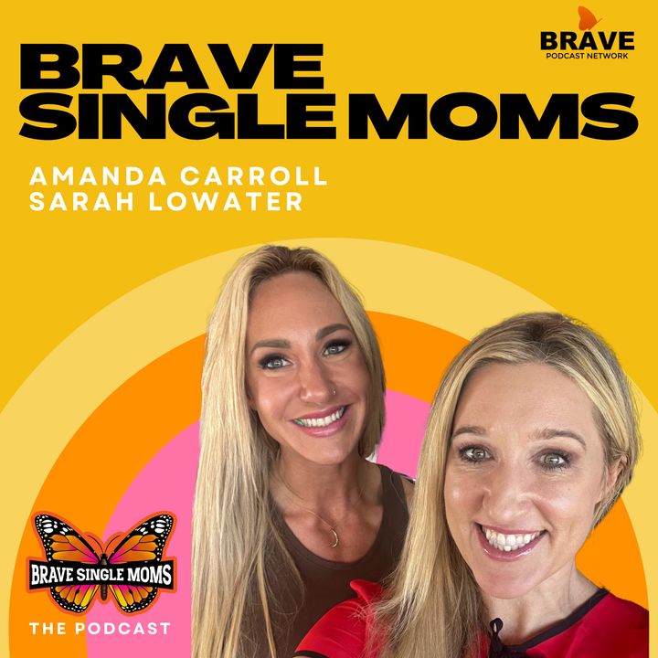 Brave Single Moms