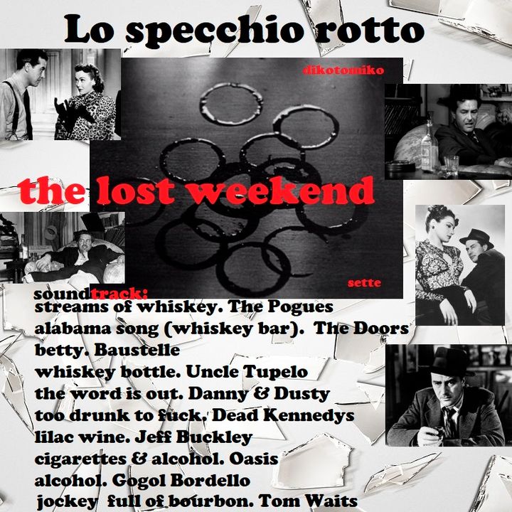 Lo specchio rotto - The Lost Weekend - 15/12/2022