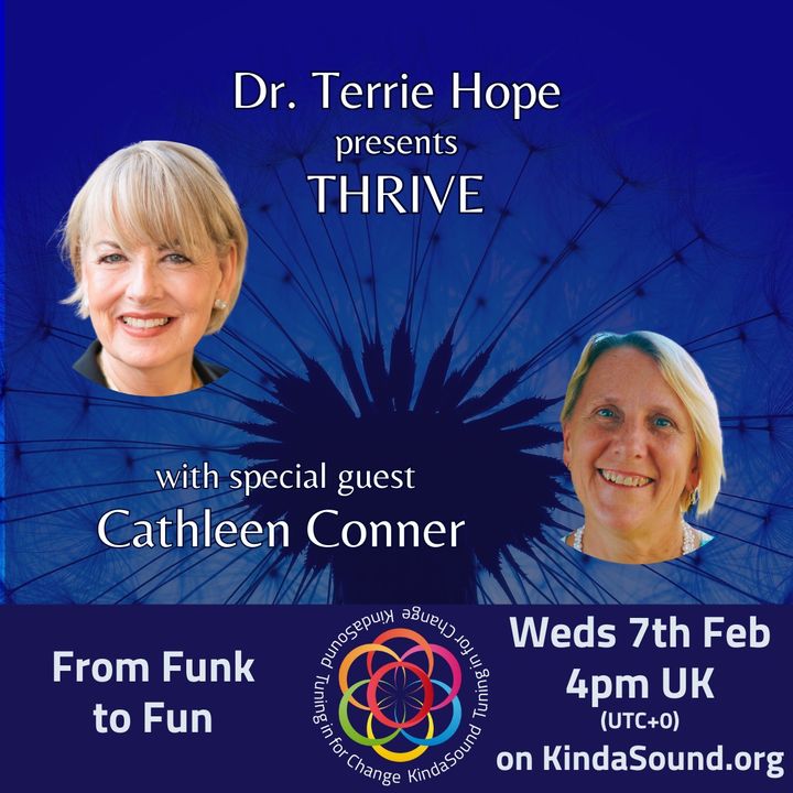 From Funk to Fun | Cathleen Connor on THRIVE with Dr Terrie Hope