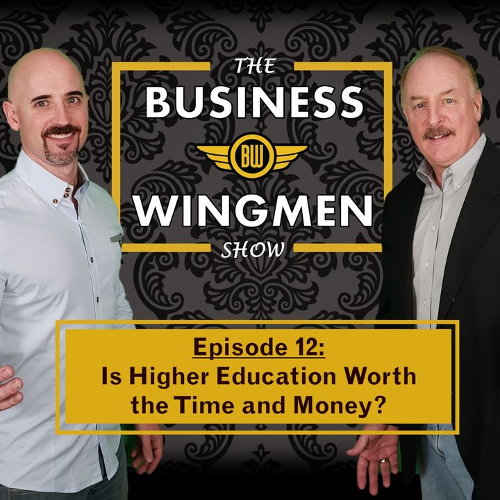 012- Is Higher Education Worth the Time & Money