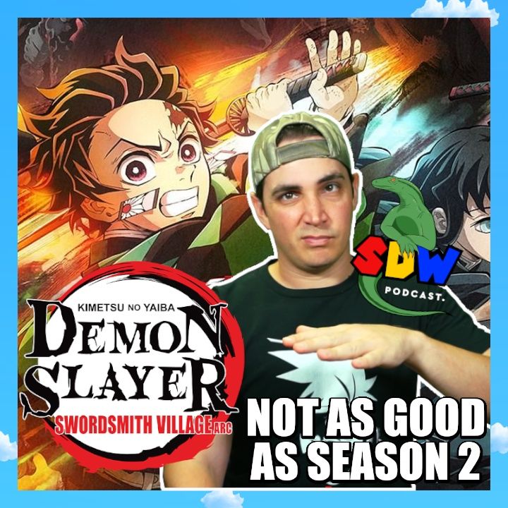 Demon Slayer Season 3 Was Not As Good As Season 2 - Otaku Tuesday