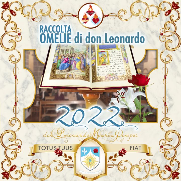 Omelie di Don Leonardo Maria Pompei 2022