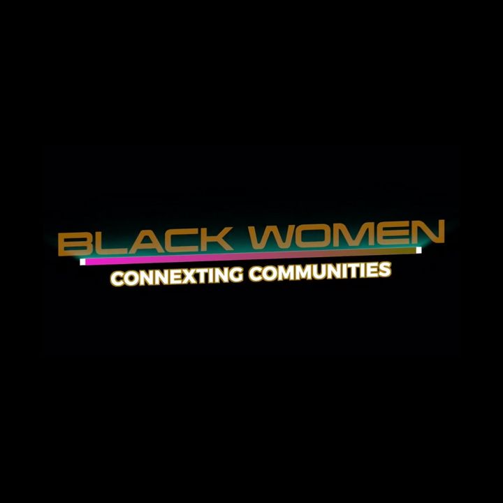 Black Women Connexting Communities