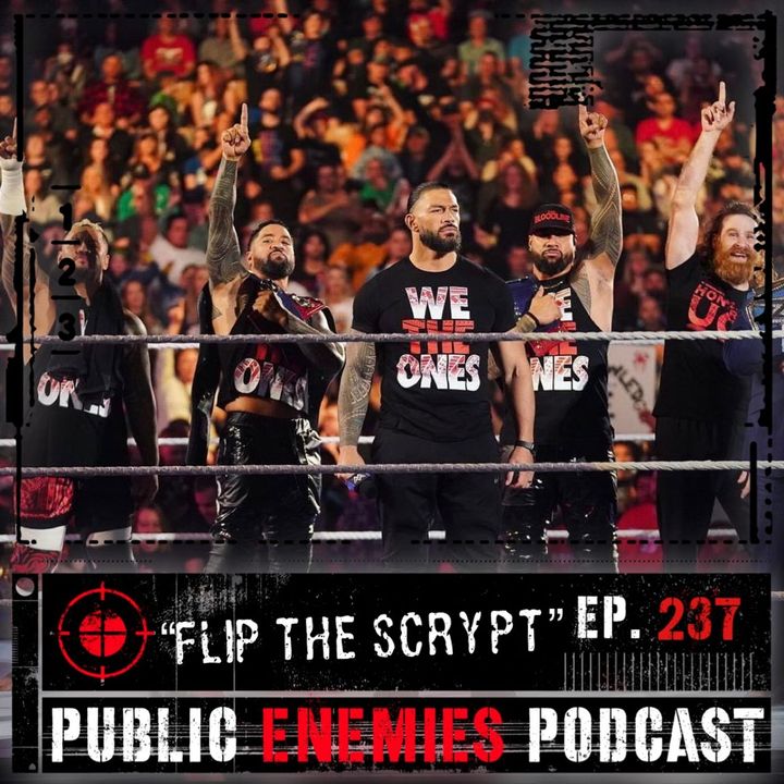 Ep. 237 “Flip The Scrypt” | AEW Dynamite, WWE Survivor Series Predictions & more