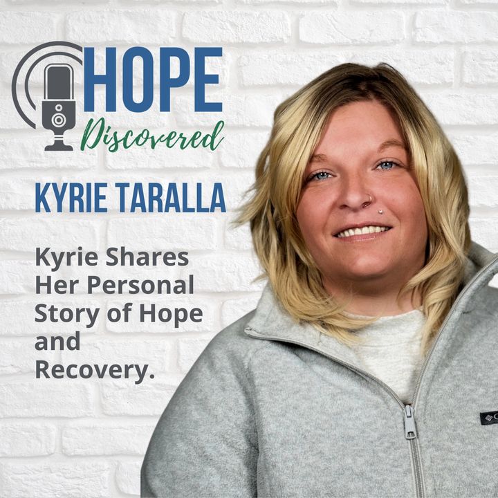 Kyrie's Story of Hope and Recovery