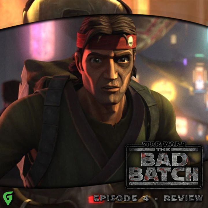 The Bad Batch Episode 4 Spoilers Review