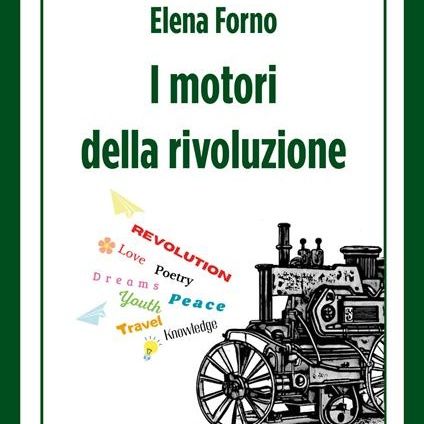 Elena Forno "I motori della rivoluzione"