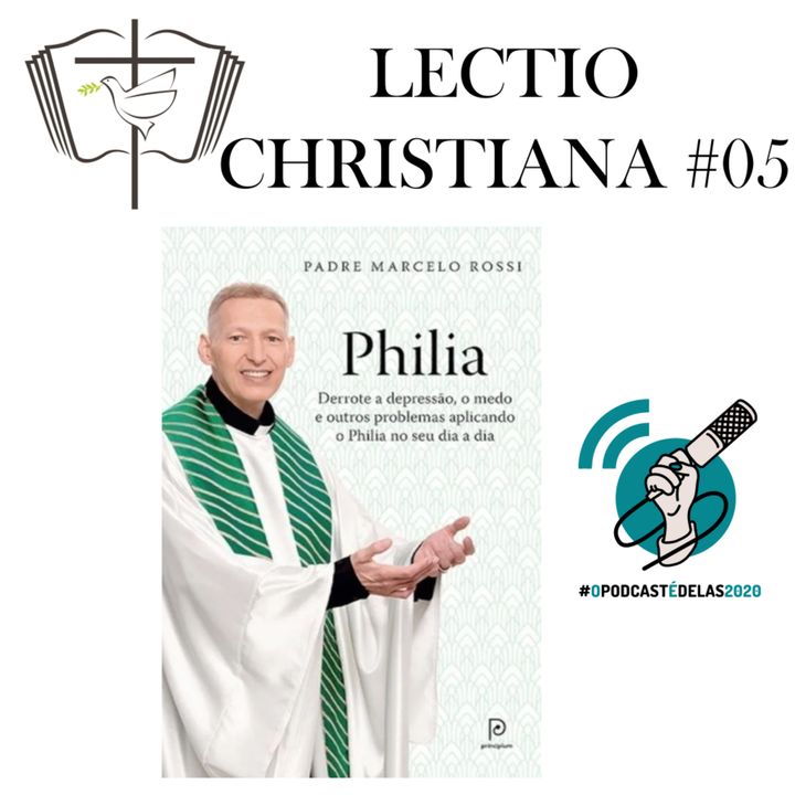 Lectio Christiana 05 - Philia