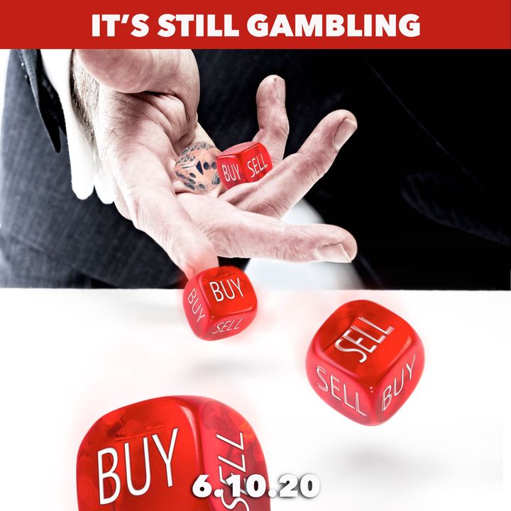 It's Not investing, it's Gambling