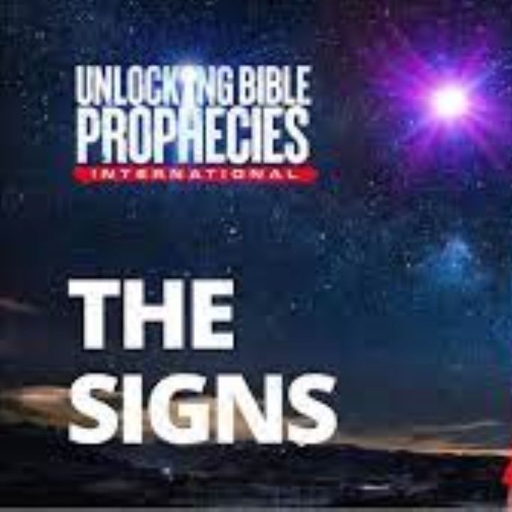 Unlocking Bible Prophecies - The Signs