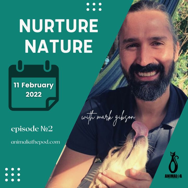 ANIMALIA 2 - Nurture Nature - 11Feb22