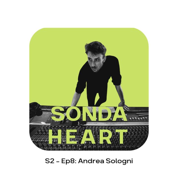 S2 - Ep8: Andrea Sologni