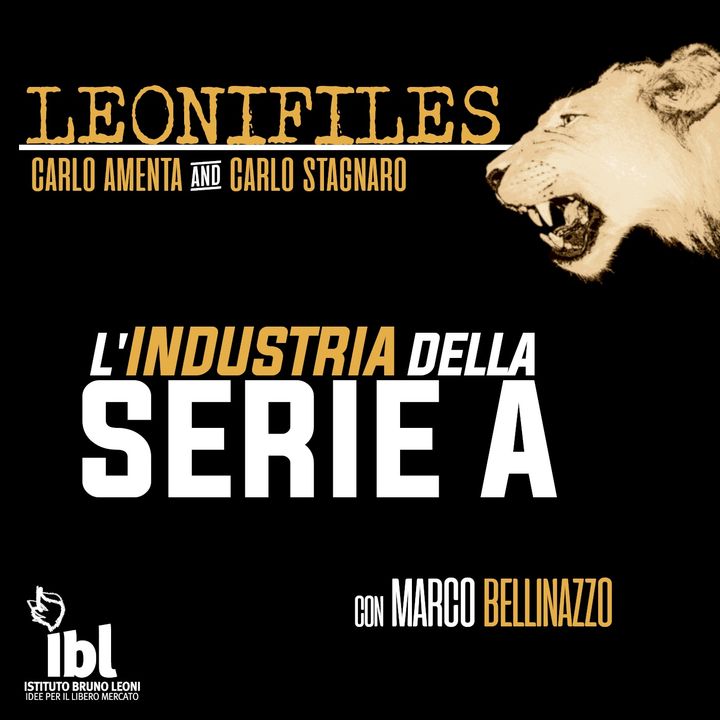 L'industria della Serie A. Incontro con Marco Bellinazzo - LeoniFiles