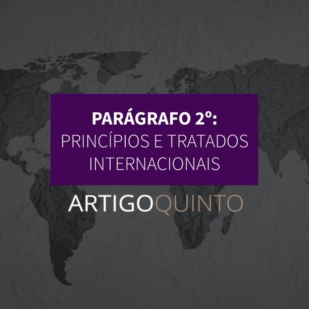 Parágrafo 2º - Princípios e tratados internacionais