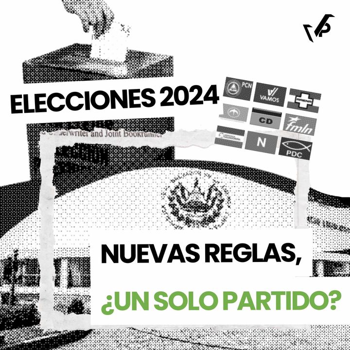 Elecciones 2024: nuevas reglas, ¿un solo partido?