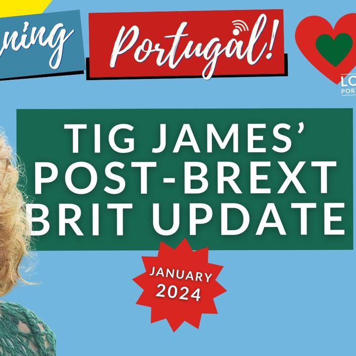 Tig James' Post-Brexit Brit UPDATE - January 2024