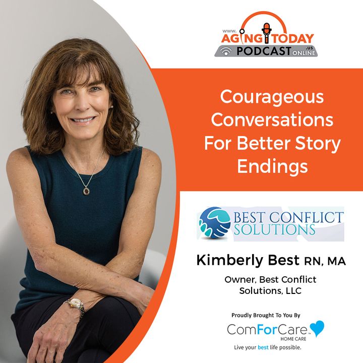 7/31/23: Kimberly Best, Author, RN, MA, and Owner of Best Conflict Solutions, LLC | Courageous Conversations For Better Story Endings